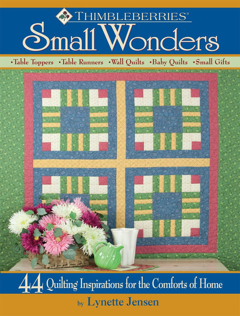 Thimbleberries Small Wonders by Lynette Jensen Quilt Book