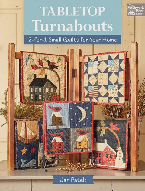 Martingale Tabletop Turnabouts Small Quilts for Your Home Book by Jan Patek