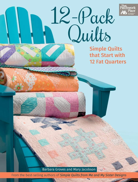 Martingale 12-Pack Quilts Simple Quilts that Start with 12 Fat Quarters Quilt Pattern Book by Barbara Groves and Mary Jacobsen